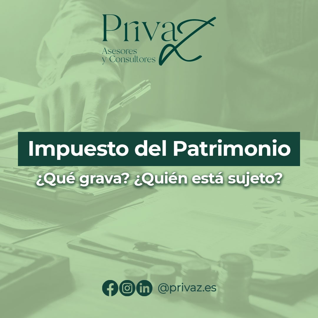 Impuesto del Patrimonio - PrivaZ Asesores y Consultores