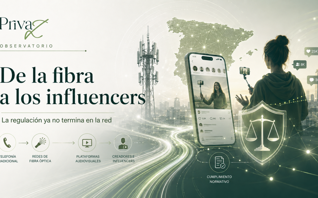 De la fibra a los influencers: la regulación de las telecomunicaciones ya no termina en la red